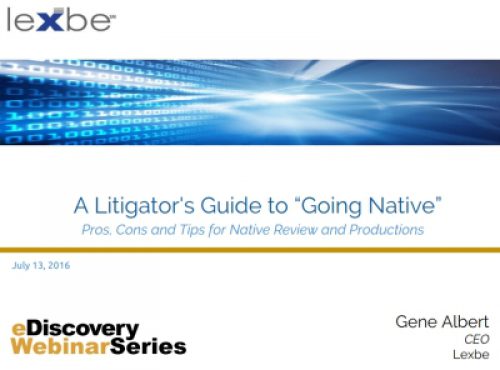A Litigator’s Guide to ‘Going Native’